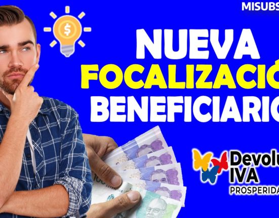 El Subsidio de Devolución de IVA, Tendrá una Nueva Focalización