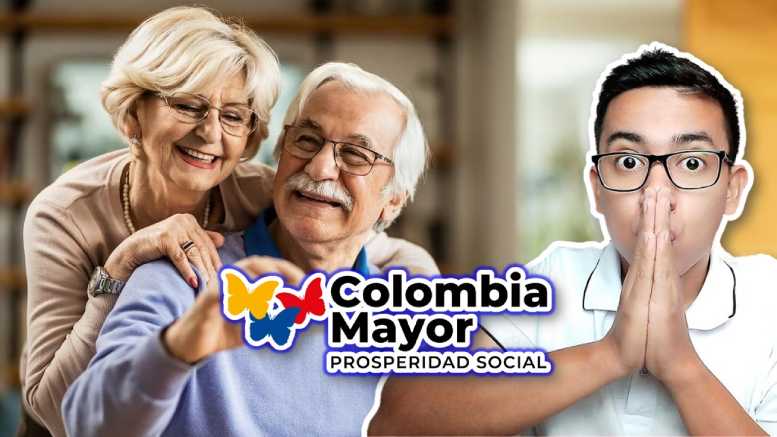 Colombia Mayor: Fecha de Pagos y Requisitos para Nuevos Beneficiarios 2023