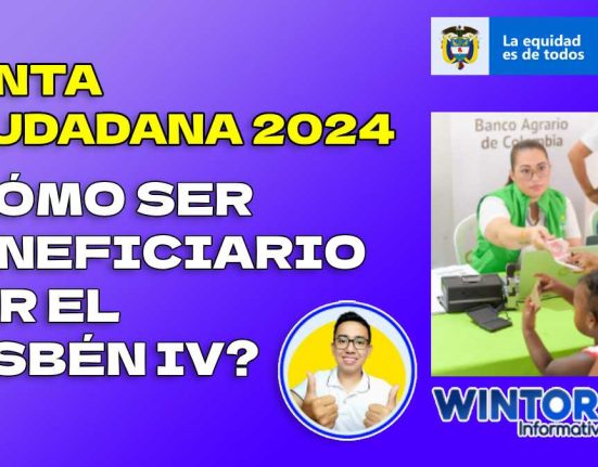 Renta Ciudadana 2024: ¿Cómo ser Beneficiario por el Sisben IV?