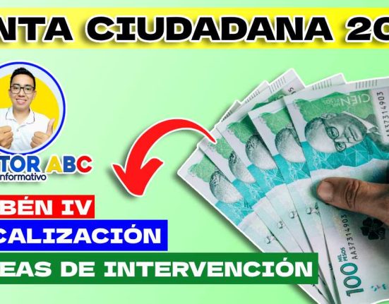 Renta Ciudadana 2024: Consulta las "líneas de intervención" y la "focalización" Gracias al "Sisbén"