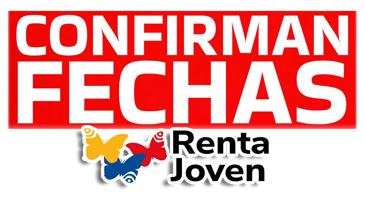 Renta Joven Nuevas fechas para la entrega de transferencias en modalidad giro