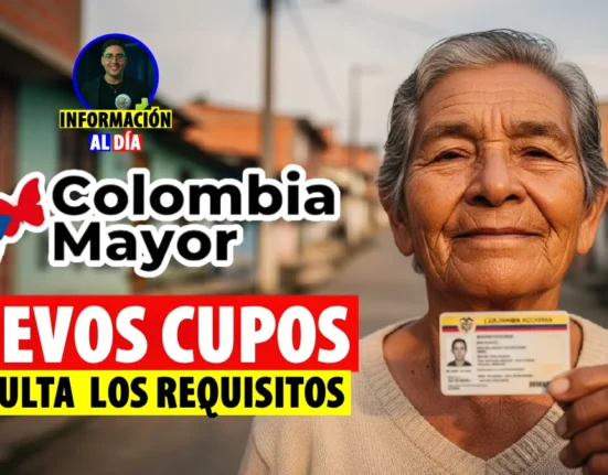 Colombia Mayor abre Nuevos Cupos así puedes recibir hasta $230.000 mensuales