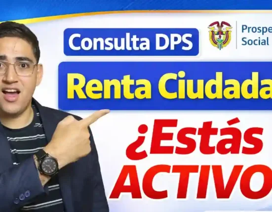Consulta DPS Renta Ciudadana 2026 qué significa aparecer ACTIVO y cómo saber si eres beneficiario