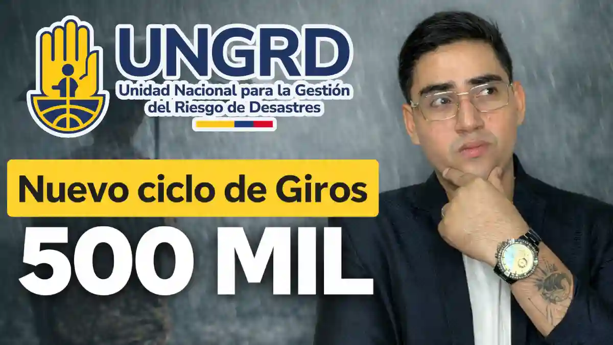 Nuevo ciclo de pagos UNGRD: Consulta si puedes cobrar 500 mil en abril 1 Nuevo ciclo de pagos UNGRD Consulta si puedes cobrar 500 mil en abril
