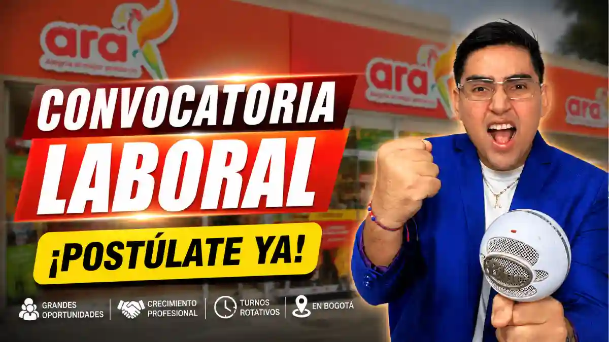 Convocatoria laboral Tiendas Ara Bogotá así puede postularse este lunes