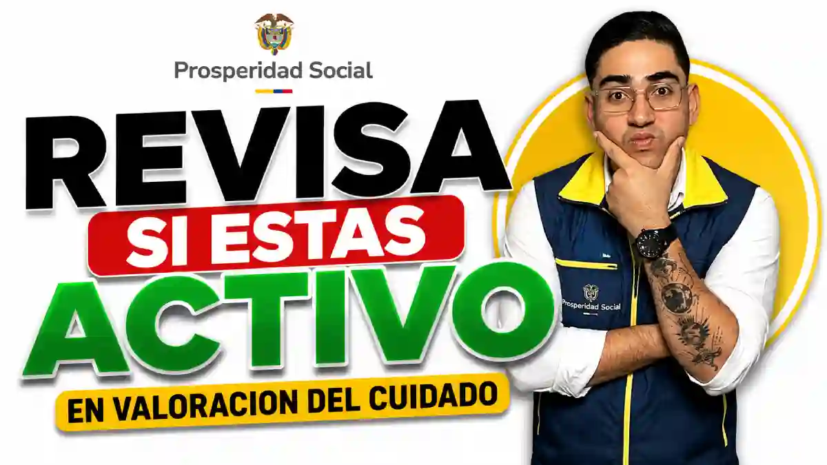 Estado ACTIVO Valoración del Cuidado cómo verificar paso a paso si tu hogar aparece habilitado en Renta Ciudadana