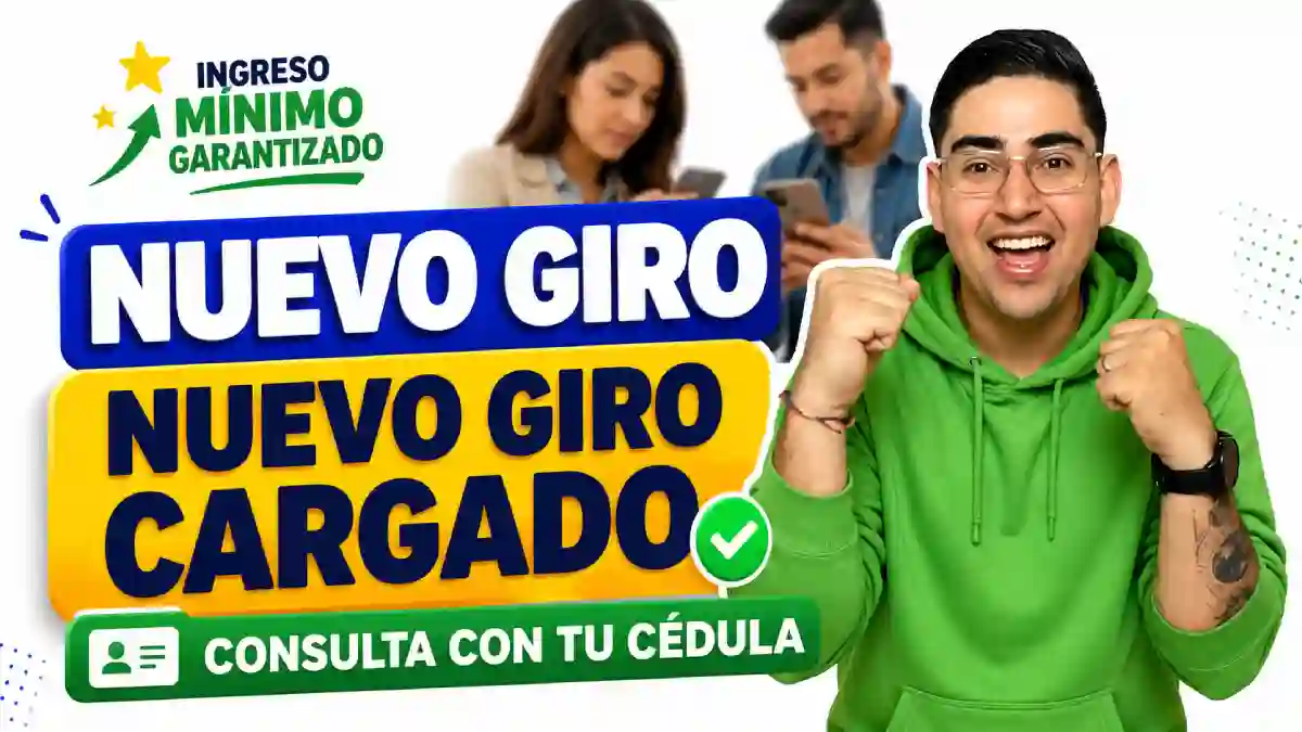 Ingreso Mínimo Garantizado nuevo pago cargado consulta con cédula si recibes el giro de junio de 2026