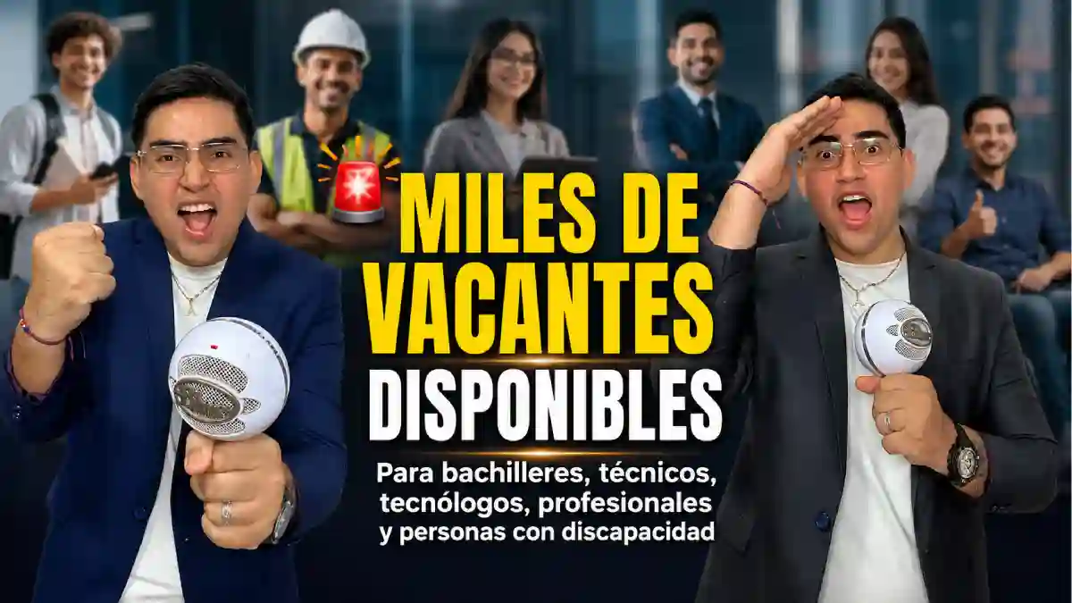 Vacantes para personas con discapacidad y oportunidades laborales para bachilleres, técnicos y profesionales