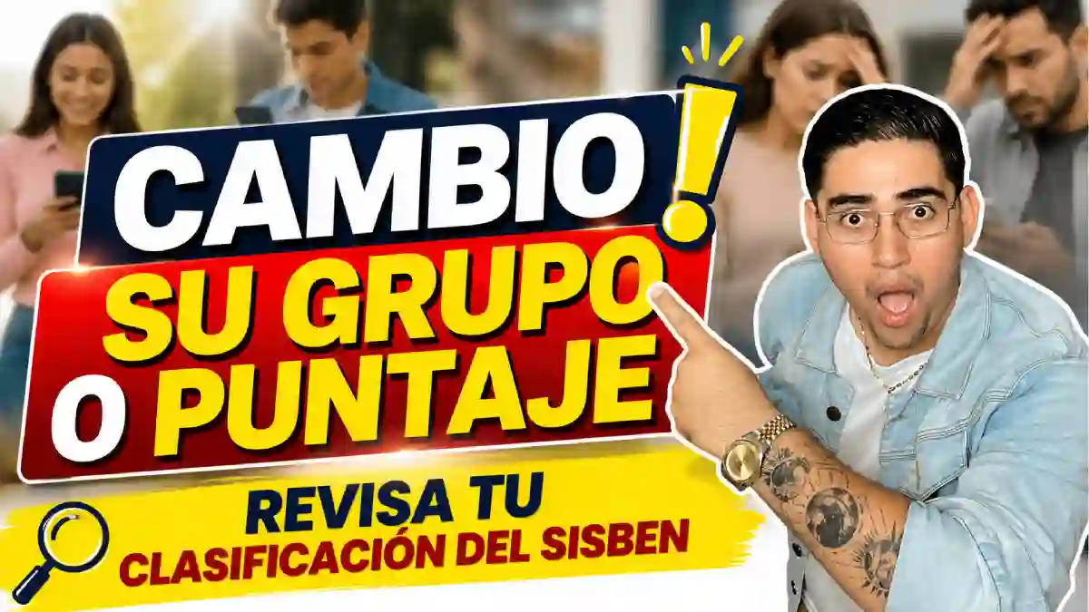 Clasificación Sisbén julio 2026 consulte con cédula si cambió su grupo o puntaje
