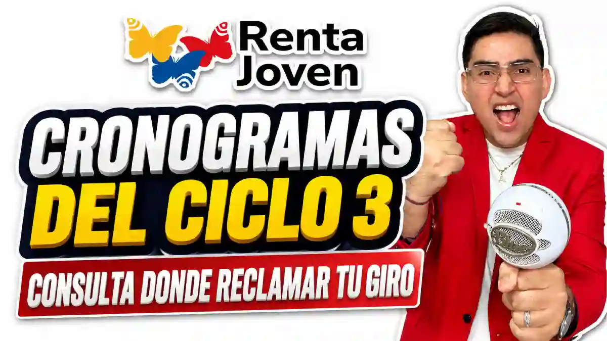 Cronograma Renta Joven ciclo 3 fechas oficiales de pago, cómo consultar y dónde reclamar el giro