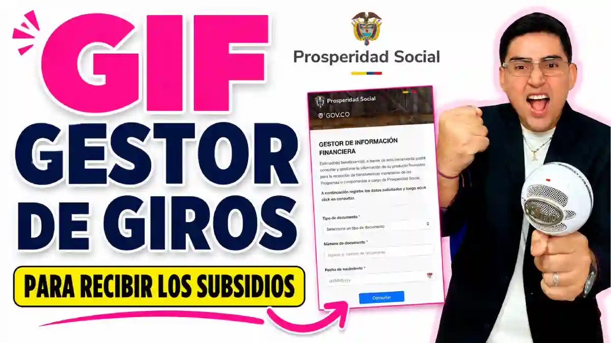 GIF Gestor de giros 2026 Prosperidad Social inicia el registro de cuentas bancarias y billeteras digitales para recibir los subsidios