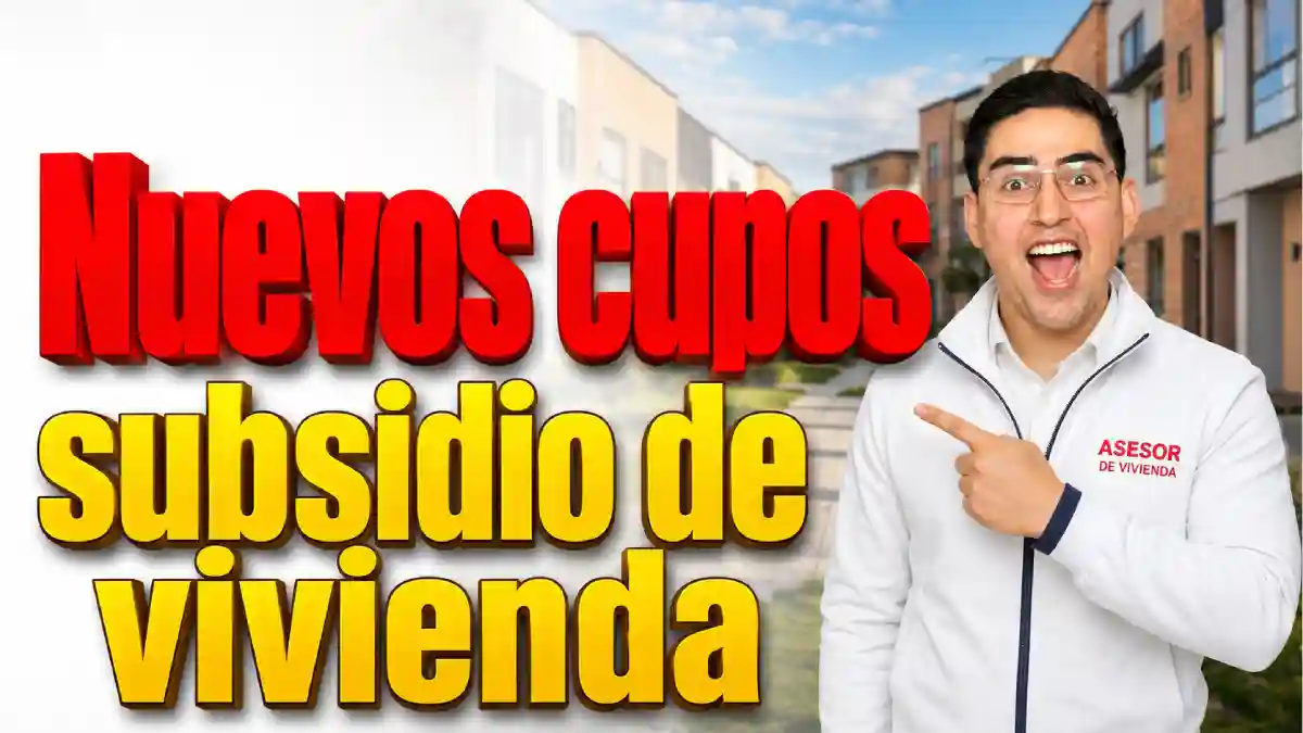 Nuevos cupos subsidio de vivienda así puede acceder al programa Reactiva Tu Compra en el 2026
